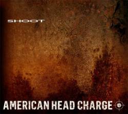 American Head Charge : Shoot